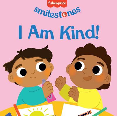 Fisher-Price: I Am Kind!