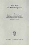 Neue Wege der Wirtschaftspolitik.