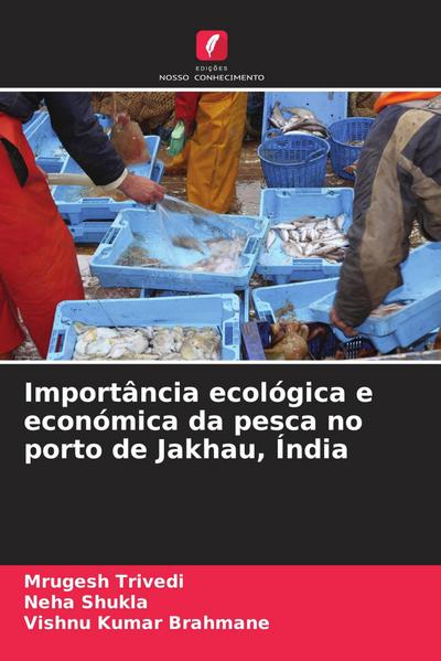 Importância ecológica e económica da pesca no porto de Jakhau, Índia