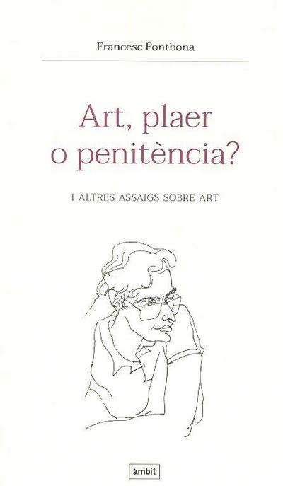 Art , plaer o penitència?