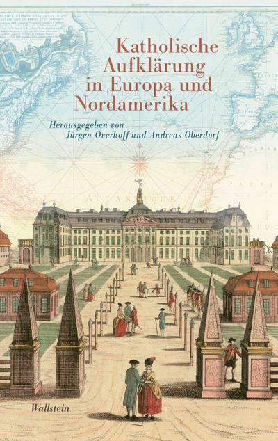 Katholische Aufklärung in Europa und Nordamerika