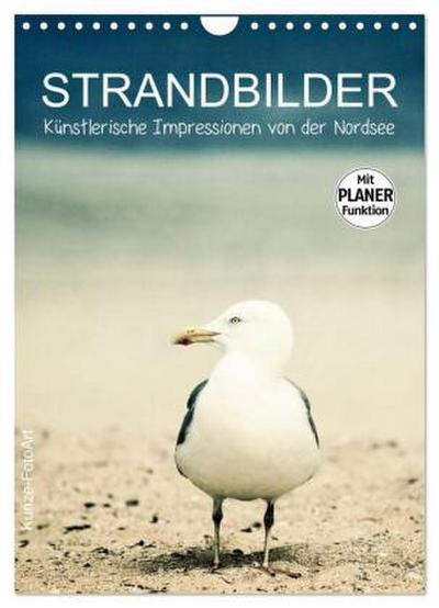 Strandbilder - Künstlerische Impressionen von der Nordsee (Wandkalender 2026 DIN A4 hoch), CALVENDO Monatskalender