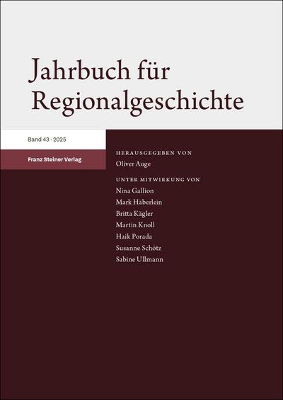 Jahrbuch für Regionalgeschichte 43 (2025)
