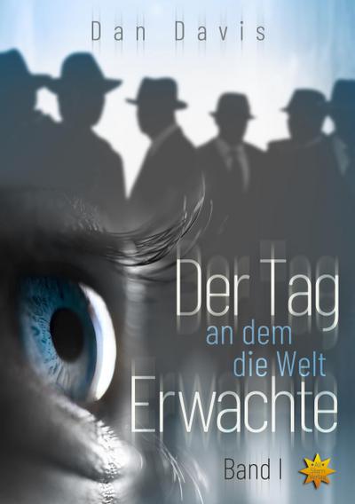 Der Tag an dem die Welt erwachte - Band 1. Bd.1