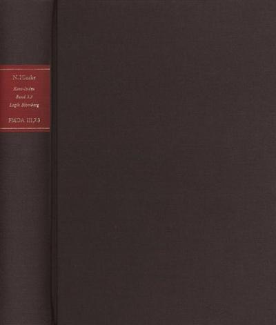 Kant-Index. Section 1: Indices zum Kantschen Logikcorpus. Band 3.3: Konkordanz, Zweite Hälfte (N-Z), und Sonderindices