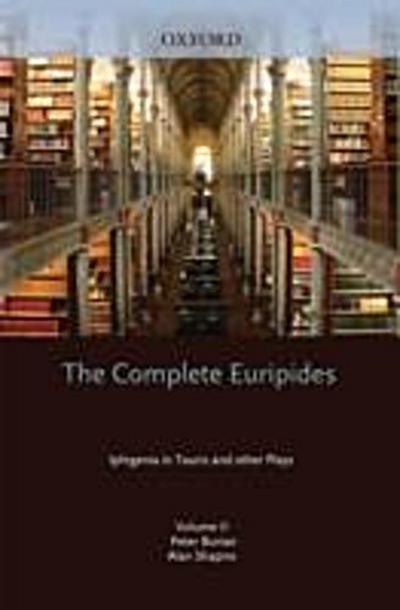 Complete Euripides: Volume II: Iphigenia in Tauris and Other Plays