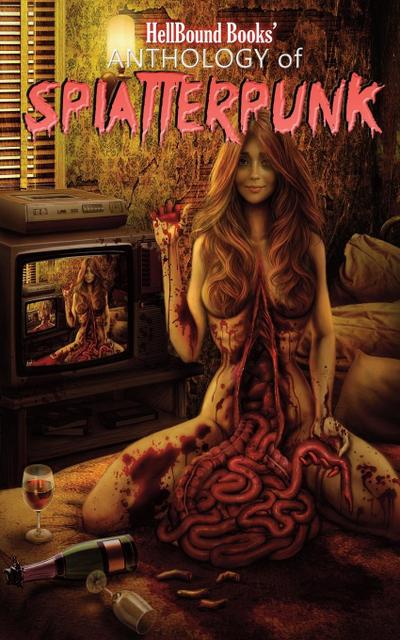 HellBound Books’ Anthology of Splatterpunk