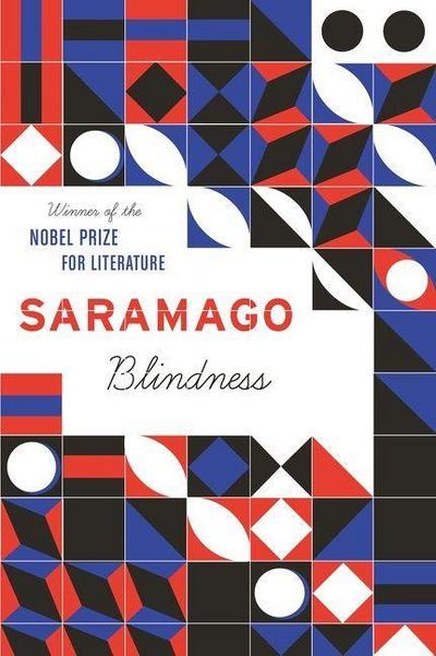 Blindness: A Haunting Literary Horror of Humanity’s Survival and Social Breakdown – Nobel Prize Winner (Harvest Book)