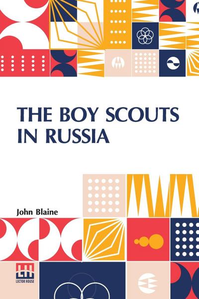 The Boy Scouts In Russia