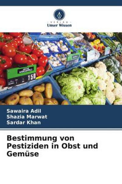 Bestimmung von Pestiziden in Obst und Gemüse