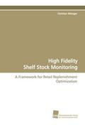 High Fidelity Shelf Stock Monitoring