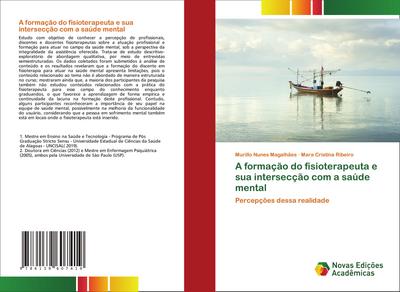 A formação do fisioterapeuta e sua intersecção com a saúde mental