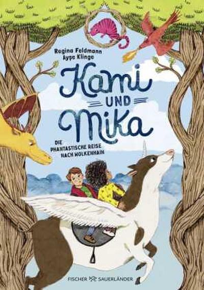 Kami & Mika - Die phantastische Reise nach Wolkenhain