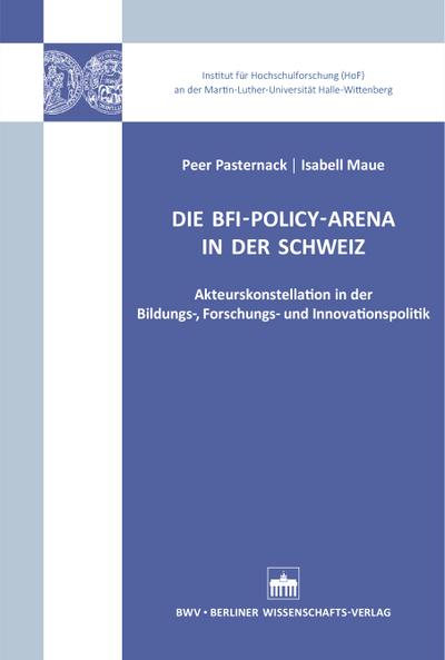 Die BFI-Policy-Arena in der Schweiz