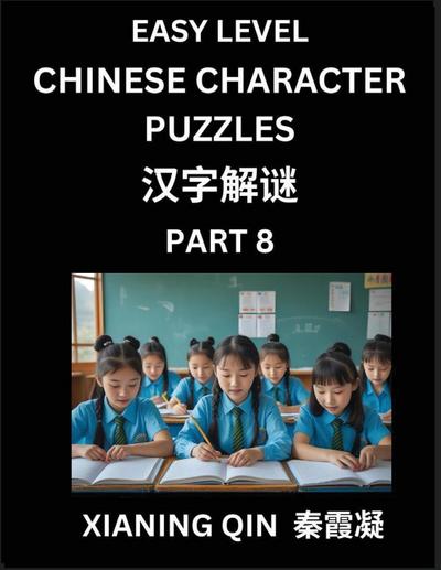 Chinese Lessons for Beginners (Volume 8)- Easy Brain Game and Activity Puzzles to Learn Mandarin Language With Simplified Chinese Characters, Kids, Teens, Young and Adults, HSK All Levels