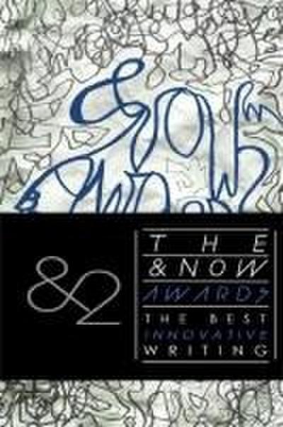 The &Now Awards 2: The Best Innovative Writing