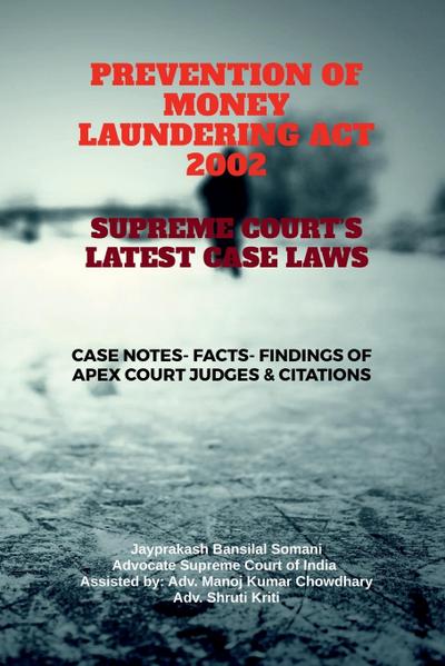 Prevention of Money Laundering ACT 2002- Supreme Court’s Latest Case Laws