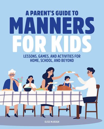 A Parent’s Guide to Manners for Kids