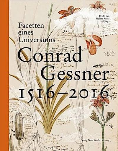 Facetten eines Universums. Conrad Gessner 1516-2016