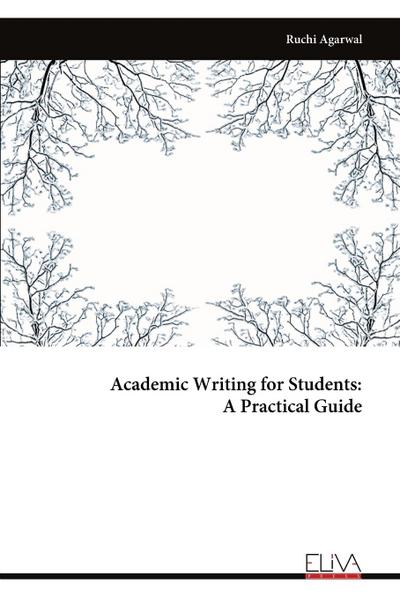 Academic Writing for Students - A Practical Guide