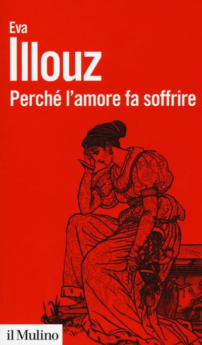 Perché l’amore fa soffrire