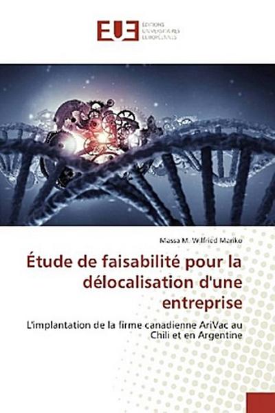Étude de faisabilité pour la délocalisation d’une entreprise