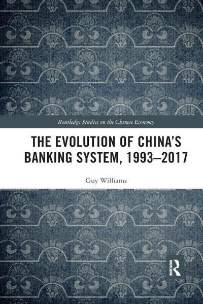 The Evolution of China’s Banking System, 1993-2017