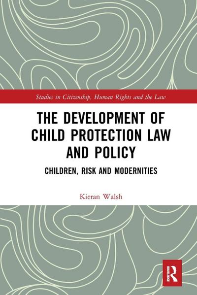 The Development of Child Protection Law and Policy
