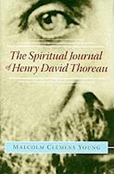 The Spiritual Journey of Henry David Thoreau