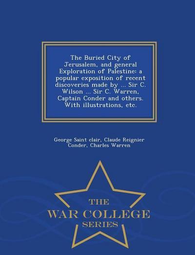 The Buried City of Jerusalem, and General Exploration of Palestine