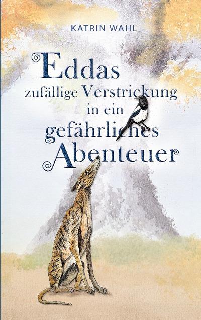 Eddas zufällige Verstrickung in ein gefährliches Abenteuer