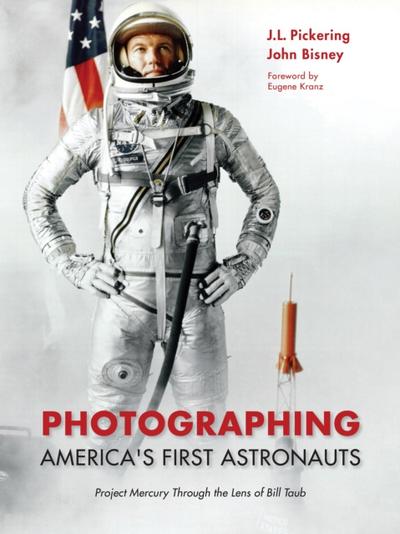 Photographing America’s First Astronauts