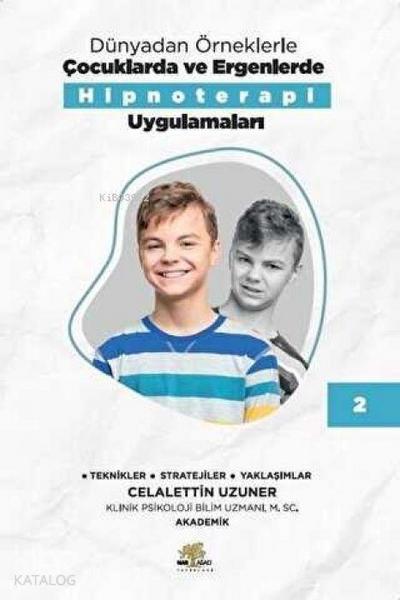 Dünyadan Örneklerle Cocuklarda ve Ergenlerde Hipnoterapi Uygulamalari 2