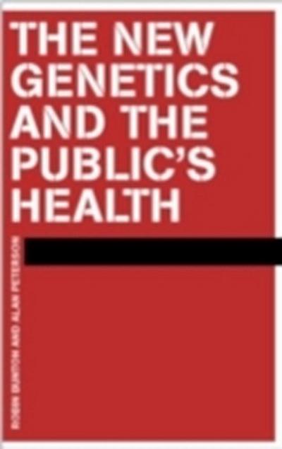 New Genetics and The Public’s Health