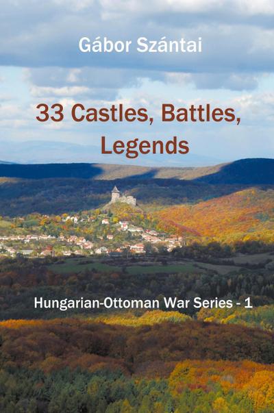 33 Castles, Battles, Legends