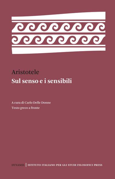 Aristotele: Sul senso e i sensibili. Testo greco a fronte