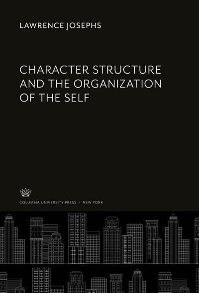 Character Structure and the Organization of the Self