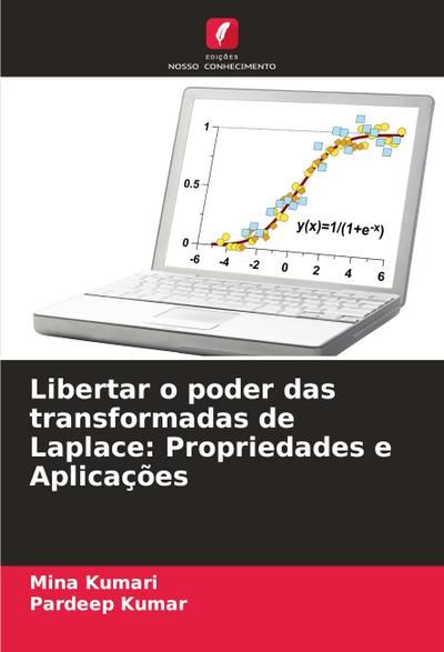 Libertar o poder das transformadas de Laplace: Propriedades e Aplicações