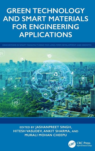 Green Technology and Smart Materials for Engineering Applications