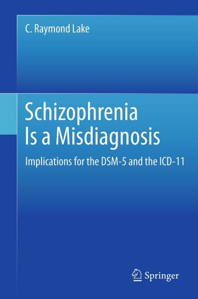 Schizophrenia Is a Misdiagnosis