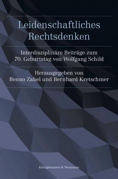 Leidenschaftliches Rechtsdenken