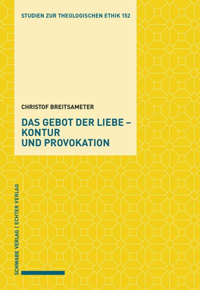 Das Gebot der Liebe