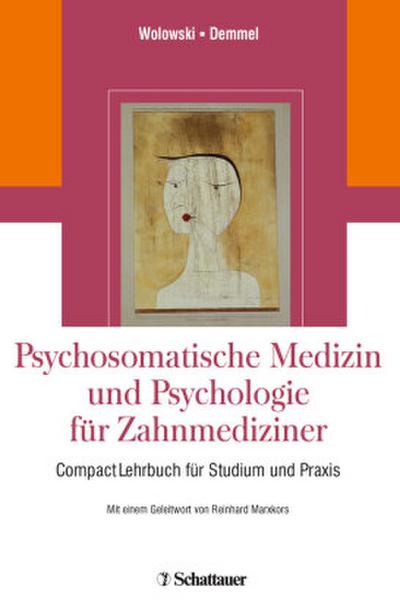 Psychosomatik und Psychologie für Zahnmediziner