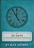 30 Days to Understanding the Bible