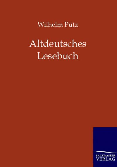Altdeutsches Lesebuch