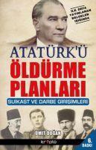 Atatürkü Öldürme Planlari