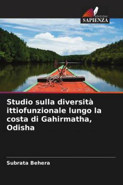 Studio sulla diversità ittiofunzionale lungo la costa di Gahirmatha, Odisha