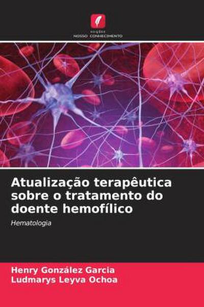 Atualização terapêutica sobre o tratamento do doente hemofílico