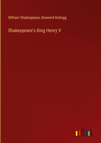 Shakespeare’s King Henry V