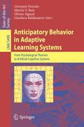 Anticipatory Behavior in Adaptive Learning Systems